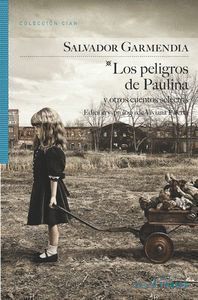 PELIGROS DE PAULINA Y OTROS CUENTOS SELECTOS,LOS