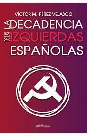 DECADENCIA DE LA IZQUIERDA,LA