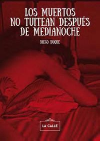MUERTOS NO TUITEAN DESPUES DE MEDIANOCHE,LOS