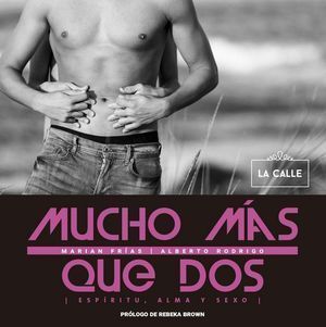 MUCHO MAS QUE DOS ESPIRITU ALMA Y SEXO