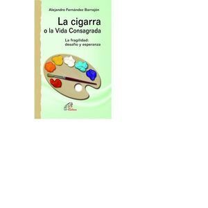 CIGARRA O LA VIDA CONSAGRADA,LA
