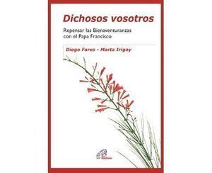 DICHOSOS VOSOTROS