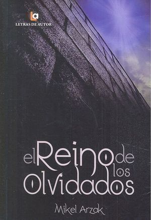 REINO DE LOS OLVIDADOS, EL
