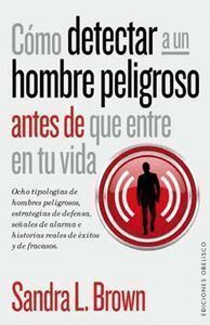 COMO DETECTAR A UN HOMBRE PELIGROSO ANTES DE QUE ENTRE EN T