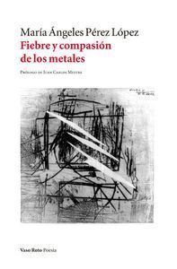 FIEBRE Y COMPASION DE LOS METALES