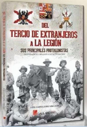 DEL TERCIO DE EXTRANJEROS A LA LEGION