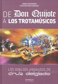 DE DON QUIJOTE A LOS TROTAMUSICOS