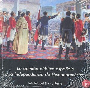 OPINION PUBLICA ESPAÑOLA Y LA INDEPENDENCIA HISPANOAMERICA