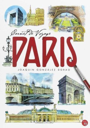 CARNET DE VOYAGE. PARIS