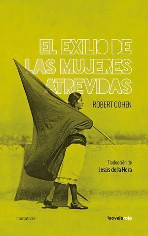 EXILIO DE LAS MUJERES ATREVIDAS,EL