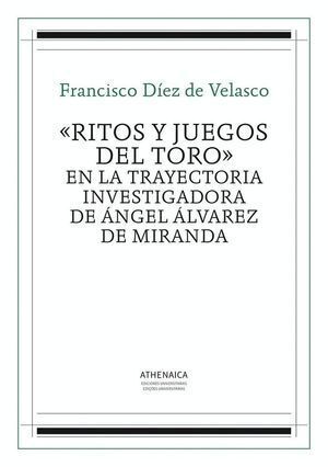 RITOS Y JUEGOS DEL TORO EN LA TRAYECTORI