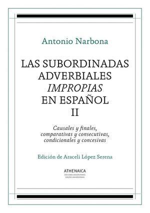 LAS SUBORDINADAS ADVERBIALES IMPRO-PIAS EN ESPAÑOL, II. CAUS