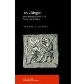 VIKINGOS Y SUS EXPEDICIONES A LA PENINSULA IBERICA,LOS