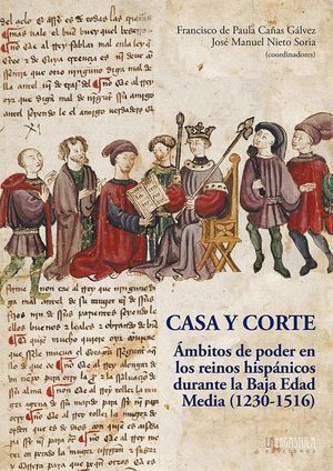 CASA Y CORTE AMBITOS DE PODER EN LOS REINOS HISPANICOS DUR