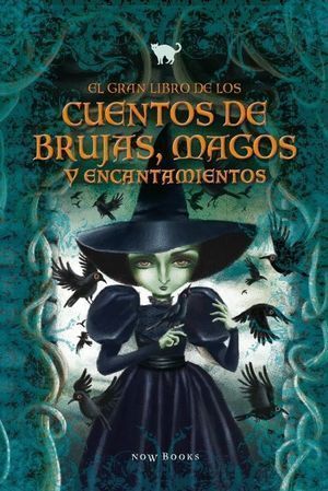 GRAN LIBRO DE LOS CUENTOS DE BRUJAS MAGOS Y ENCANTAMIENTOS