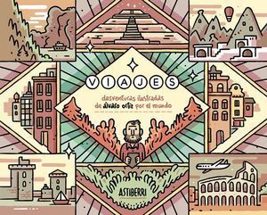 VIAJES DESVENTURAS ILUSTRADAS DE ALVARO ORTIZ POR EL MUNDO