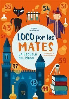 LOCO POR LAS MATES LA ESCUELA DEL MAGO 7 9 AÑOS
