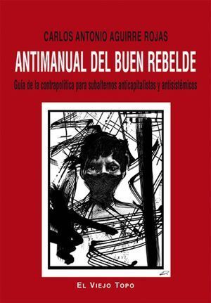 ANTIMANUAL DEL BUEN REBELDE