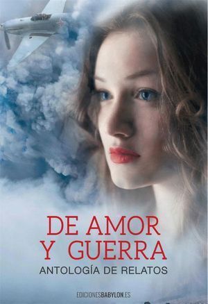 DE AMOR Y GUERRA