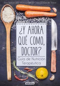 Y AHORA QUE COMO DOCTOR