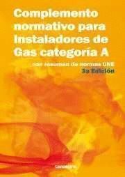 COMPLEMENTO NORMATIVO PARA INSTALADORES DE GAS CATEGORIA A.