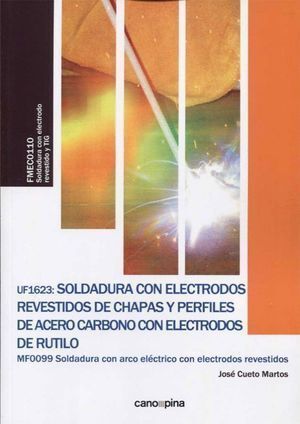 UF1623 SOLDADURA CON ELECTRODOS REVESTIDOS DE CHAPAS Y PERFI