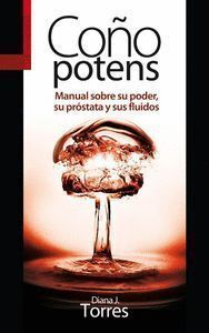 COÑO POTENS MANUAL SOBRE SU PODER SU PROSTATA Y SUS FLUIDOS
