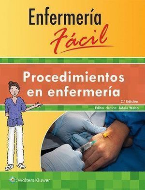 ENFERMERIA FACIL. PROCEDIMIENTOS EN ENFERMERIA