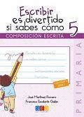 ESCRIBIR ES DIVERTIDO SI SABES COMO 5             G.ELEN15EP