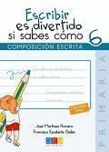 ESCRIBIR ES DIVERTIDO SI SABES COMO 6             G.ELEN16EP