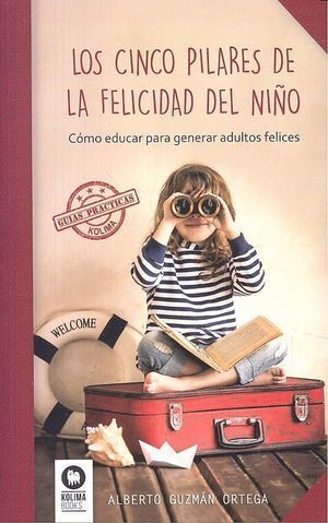 CINCO PILARES DE LA FELICIDAD DEL NIÑO