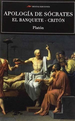 APOLOGIA DE SOCRATES - CRITON - EL BANQUETE