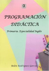 PROGRAMACION DIDACTICA PRIMARIA. ESPECIALIDAD INGLES