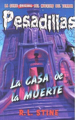 PESADILLAS 17 LA CASA DE LA MUERTE