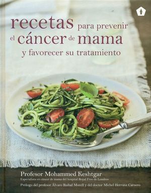 RECETAS PREVENIR CANCER MAMA FAVORECER TRATAMIENTO