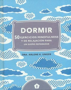 DORMIR 50 EJERCICIOS MINDFULNESS Y DE RELAJACION