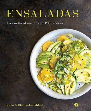 ENSALADAS LA VUELTA AL MUNDO EN 120 RECETAS