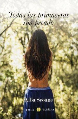 TODAS LAS PRIMAVERAS SON PECADO