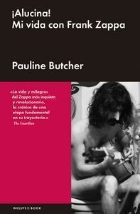 ALUCINA MI VIDA CON FRANK ZAPPA
