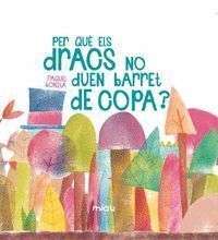 PER QUE ELS DRACS NO DUEN BARRET DE COPA CATALAN