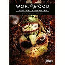 WORMWOOD VOL.I PUTREFACTO CABALLERO