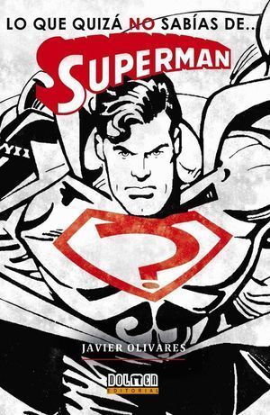 LO QUE QUIZA NO SABIAS DE SUPERMAN