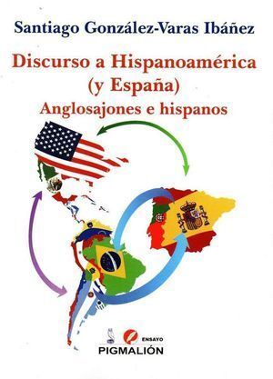 DISCURSO A HISPANOAMERICA Y ESPAÑA
