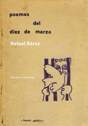 POEMAS DEL DIEZ DE MARZO ESCRITOS EN LA CARCEL