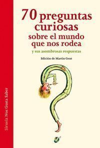 70 PREGUNTAS CURIOSAS SOBRE EL MUNDO QUE NOS RODEA Y SUS AS