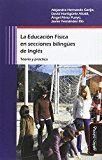 EDUCACION FISICA EN SECCIONES BILINGÜES DE INGLES,LA