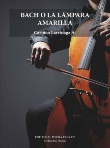 BACH O LA LAMPARA AMARILLA
