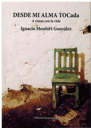 DESDE MI ALMA TOCADA A RIMAS CON LA VIDA