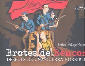 BROTES DE RENCOR DESPUES DE UNA GUERRA