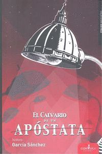 CALVARIO DE UN APOSTATA,EL